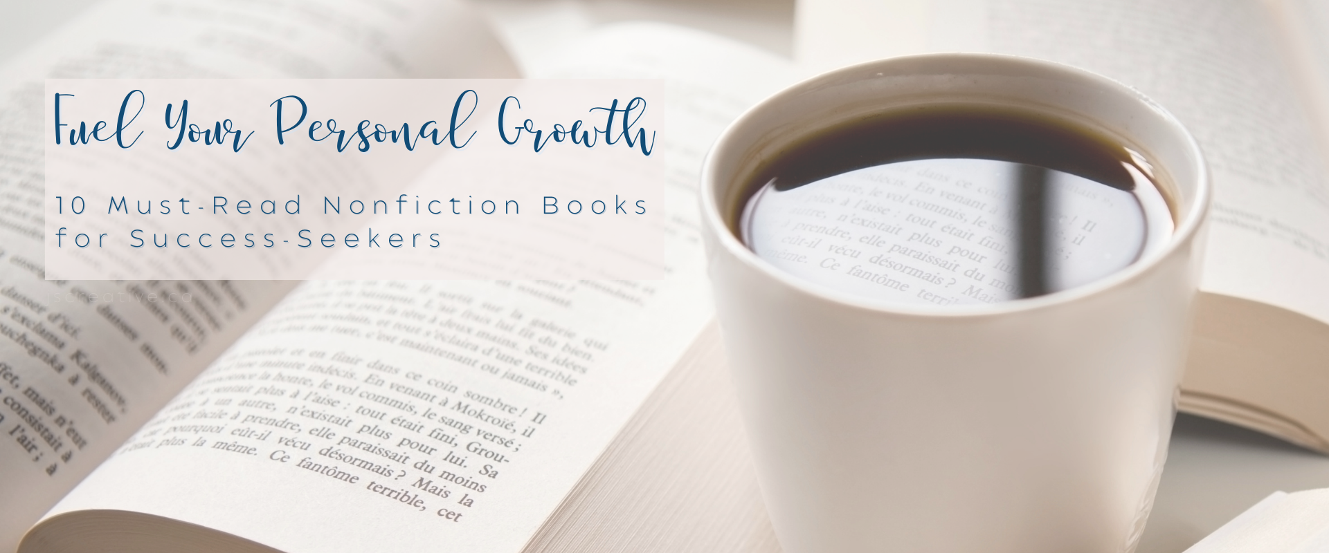 Fuelling Your Personal Growth: 10 Must-Read Nonfiction Books for Success Seekers | jscreative.ca